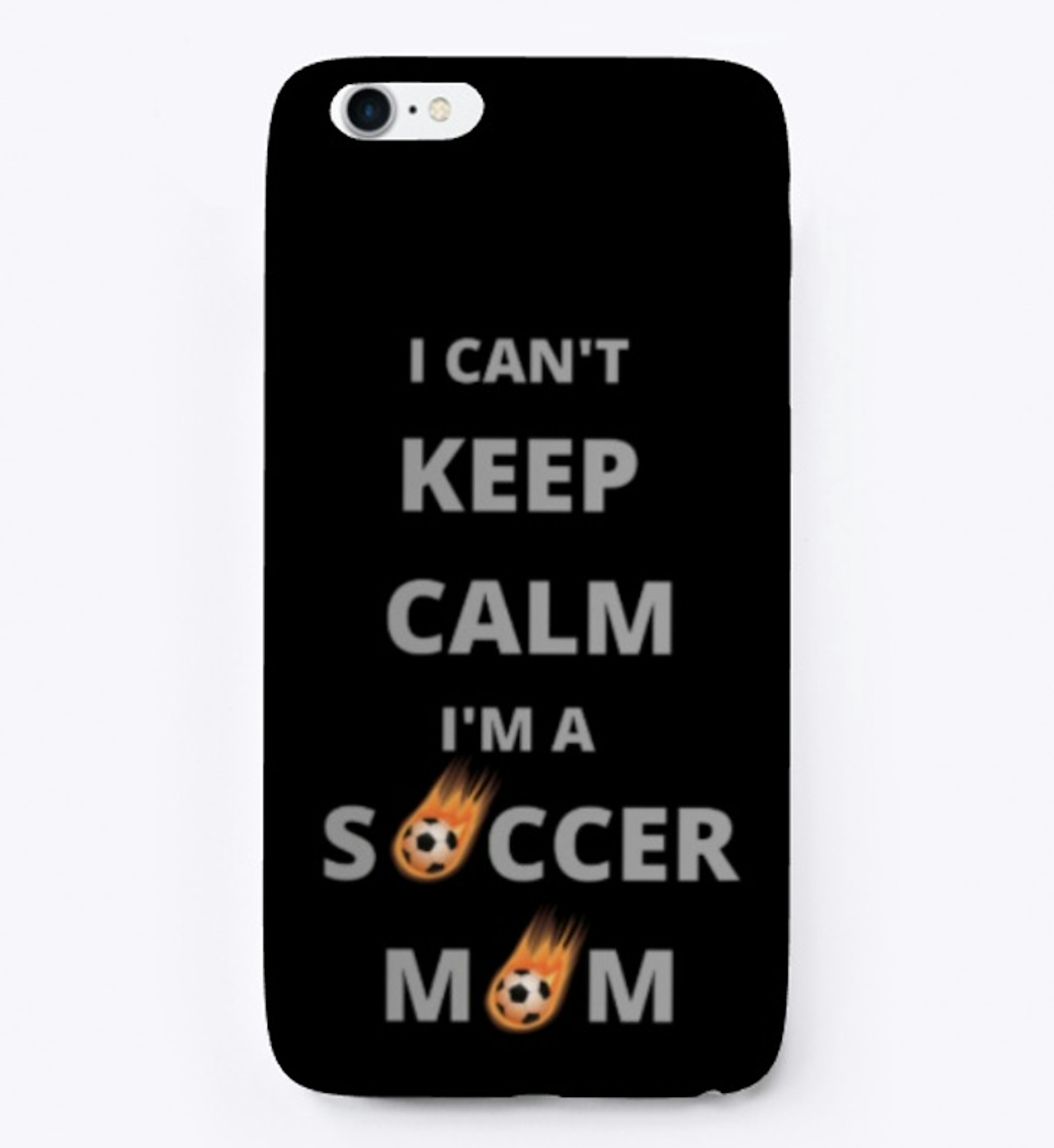 I Can't Keep Calm I'm a Soccer Mom